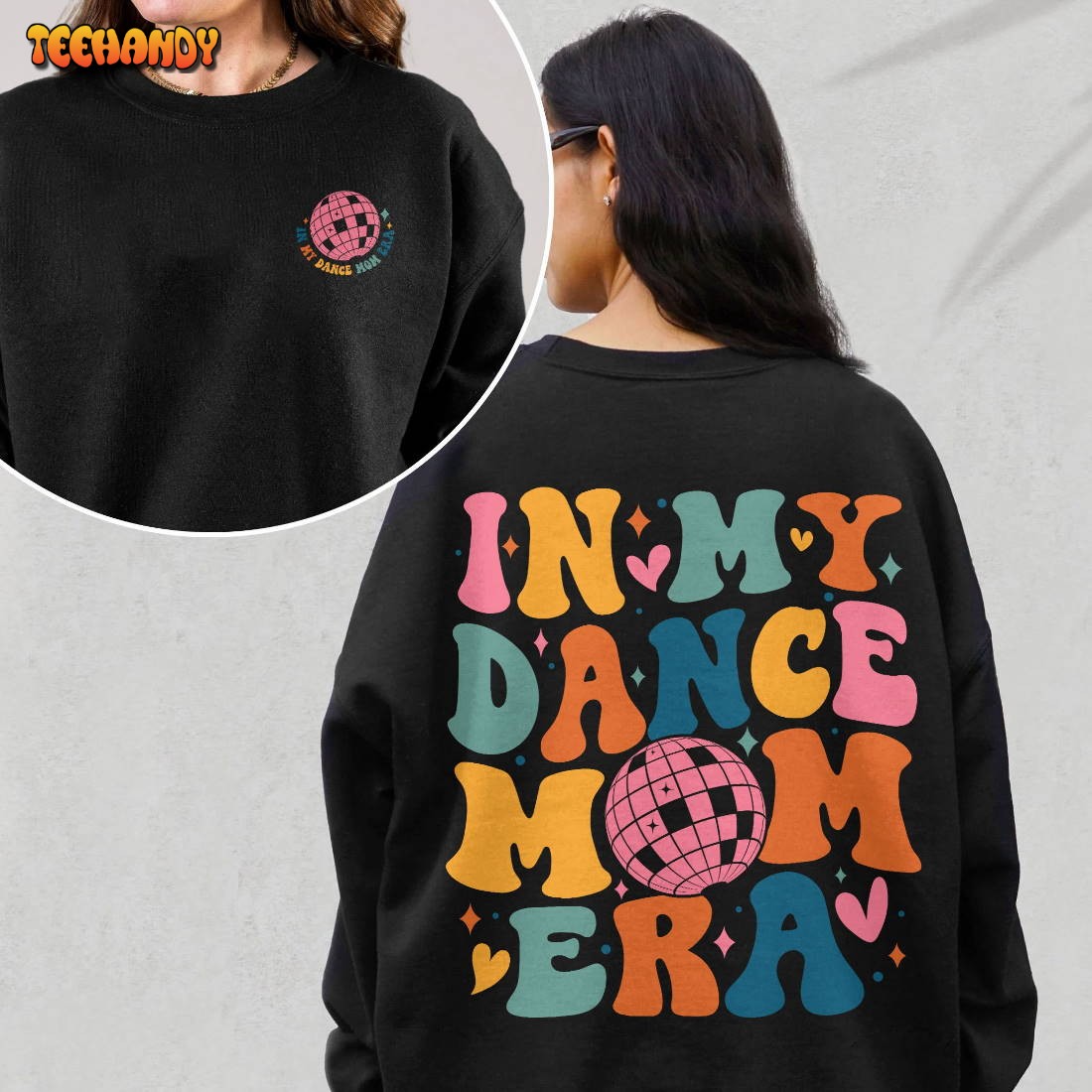 In My Dance Mom Era Sweatshirt, Dance Mama Shirt, Dancer Shirt for Mom