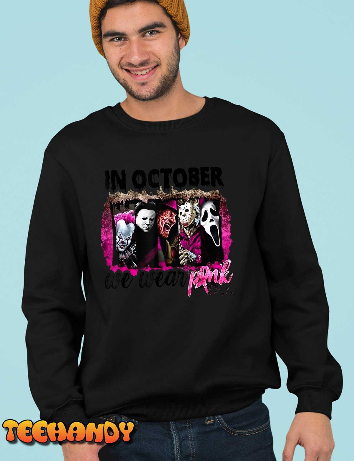 In October We Wear Pink Horror Movie Halloween Breast Cancer T-Shirt