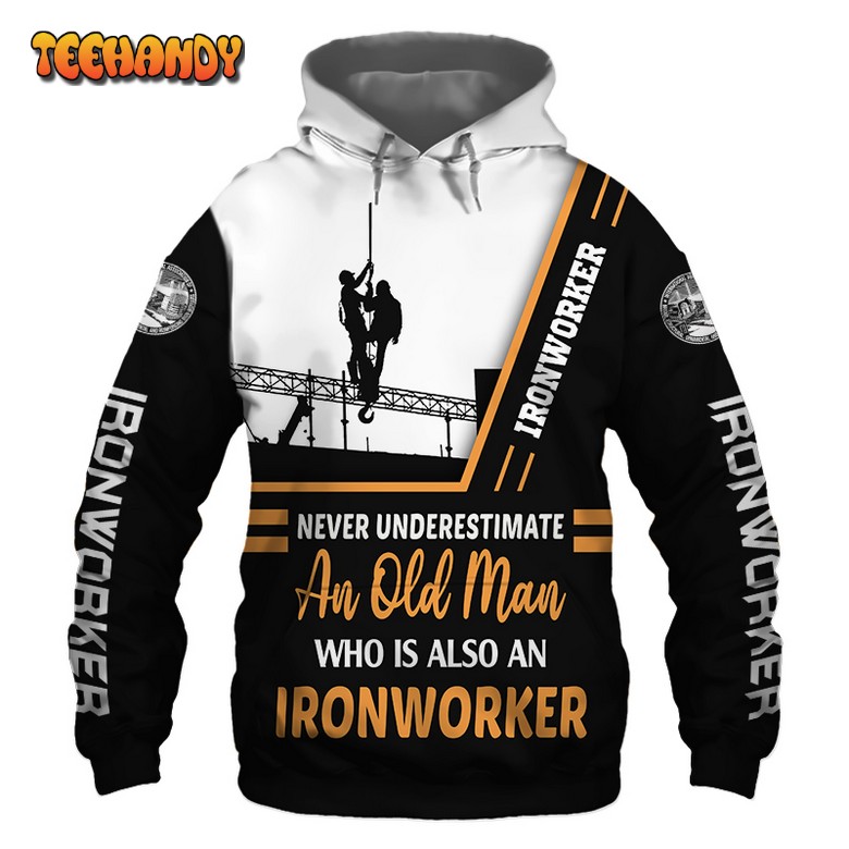 Ironworker Never Underestimate an Old Man 3D Printed Hoodie