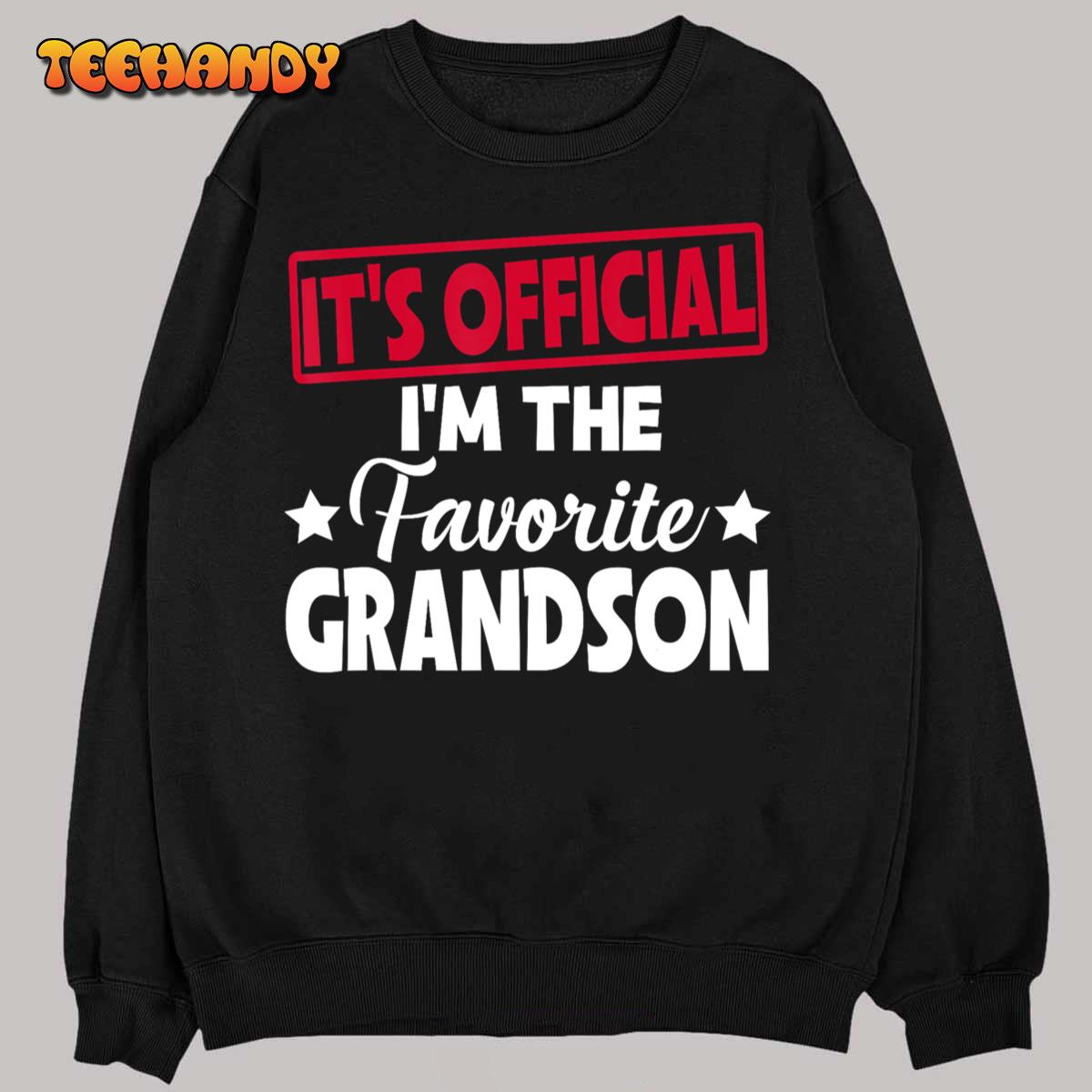 It’s Official I’m The Favorite Grandson Funny T-Shirt