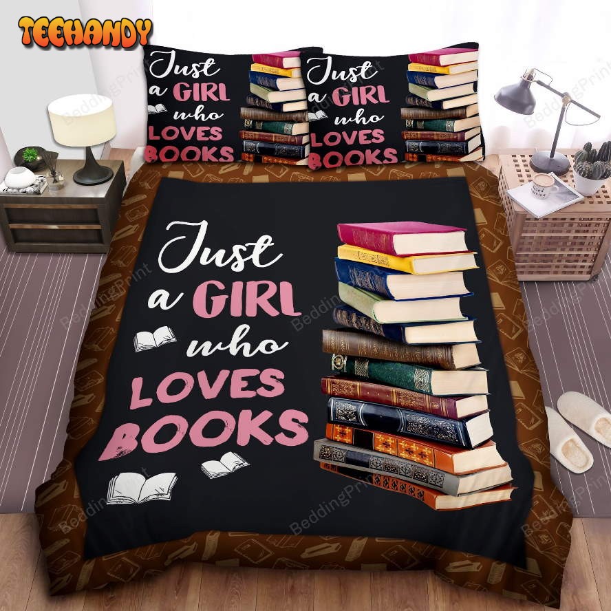 Just A Girl Who Loves Books Bed Sheets Duvet Cover Bedding Sets