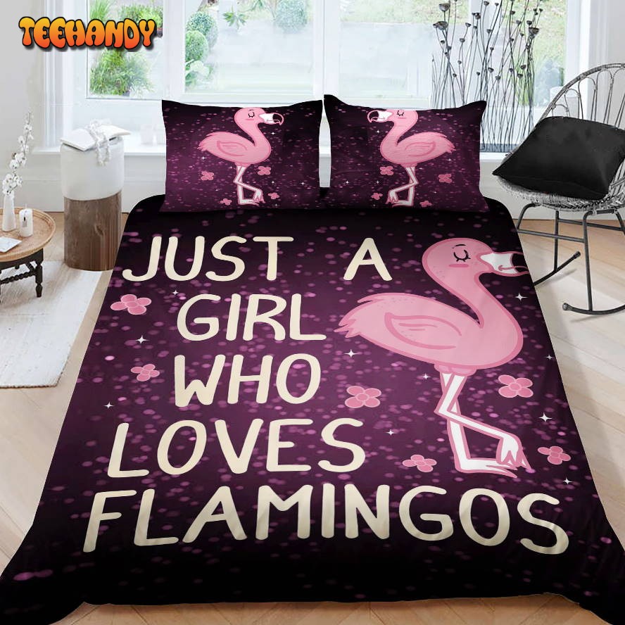 Just A Girl Who Loves Flamingos Bed Sheets Duvet Cover Bedding Sets