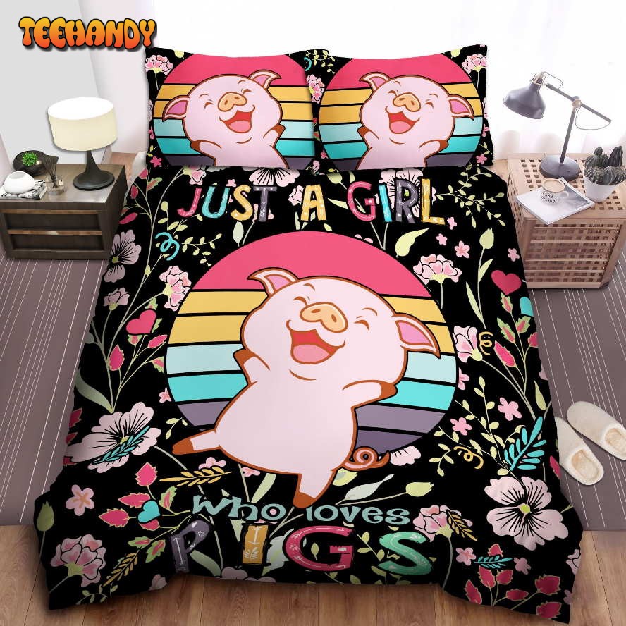 Just A Girl Who Loves Pigs Bed Sheets Duvet Cover Bedding Sets