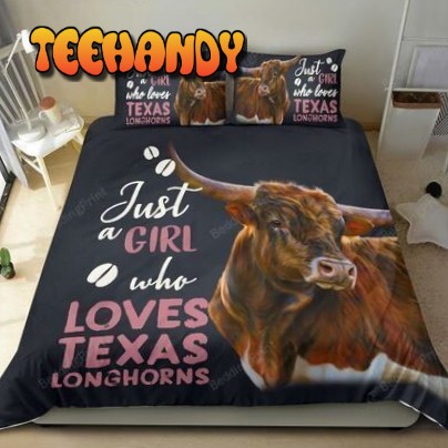 Just A Girl Who Loves Texas Longhorn Bed Sheets Duvet Cover Bedding Sets