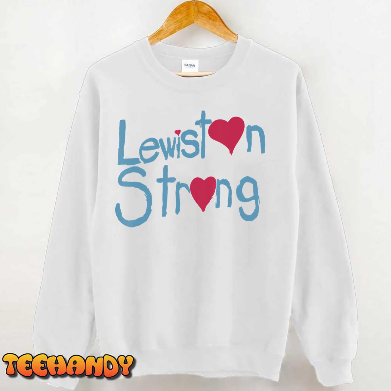 Lewiston Strong T-shirt,Lewiston Strong Hoodie