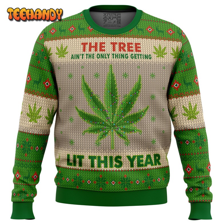 Lit This Year Weed Ugly Christmas Sweater