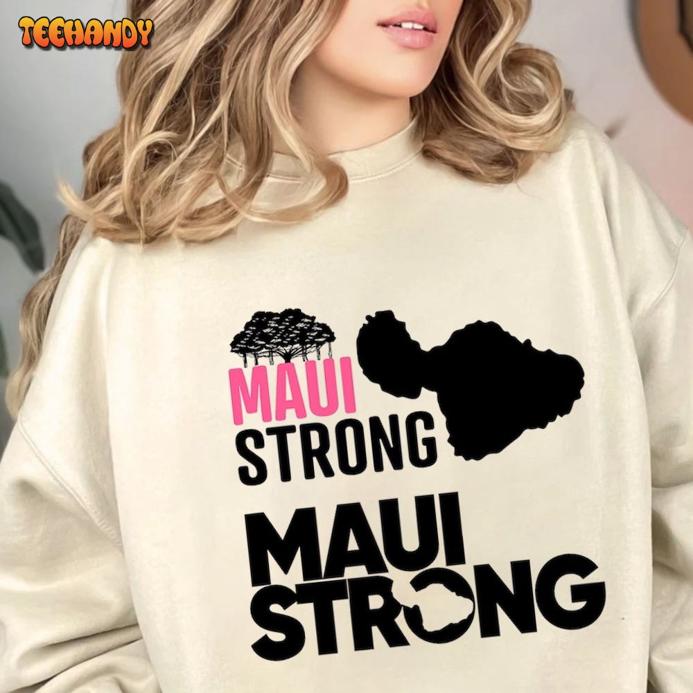 Maui Strong Shirt, Pray for Maui T-shirt, Maui Wildfire Relief T Shirt