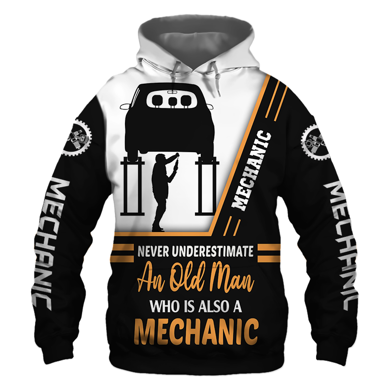 Mechanic Never Underestimate an Old Man 3D Printed Hoodie