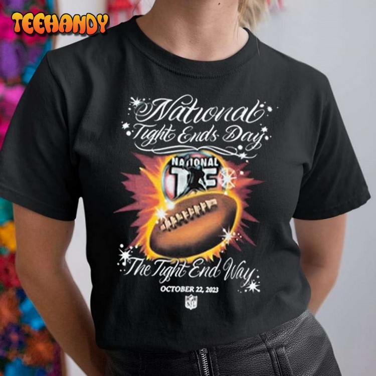 NFL National Tight End Day 2023 T-Shirt The Tight End Way