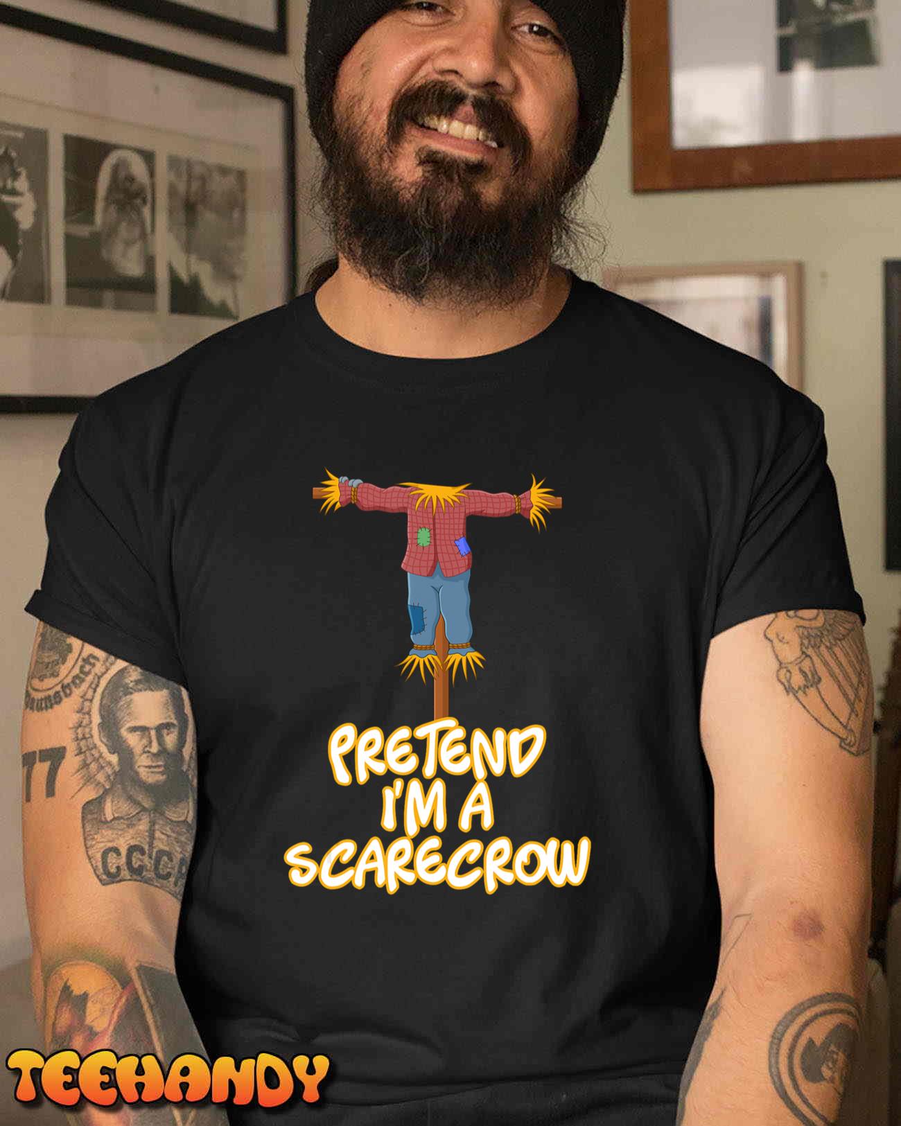 Pretend I’m a Scarecrow Halloween Lazy Scarecrow Costume T-Shirt