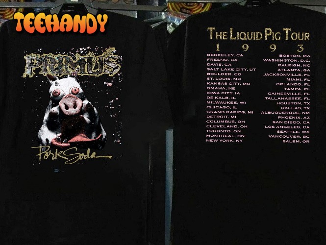 PRIMUS Pork Soda Liquid Pig Tour 1993 T-Shirt, Primus Pork Soda T-Shirt