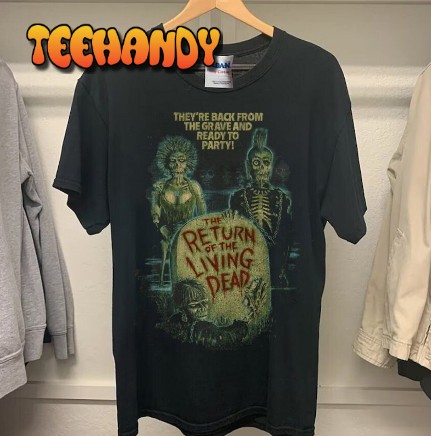 Return of the living dead T Shirt, Living Dead Shirt, Sweashirt