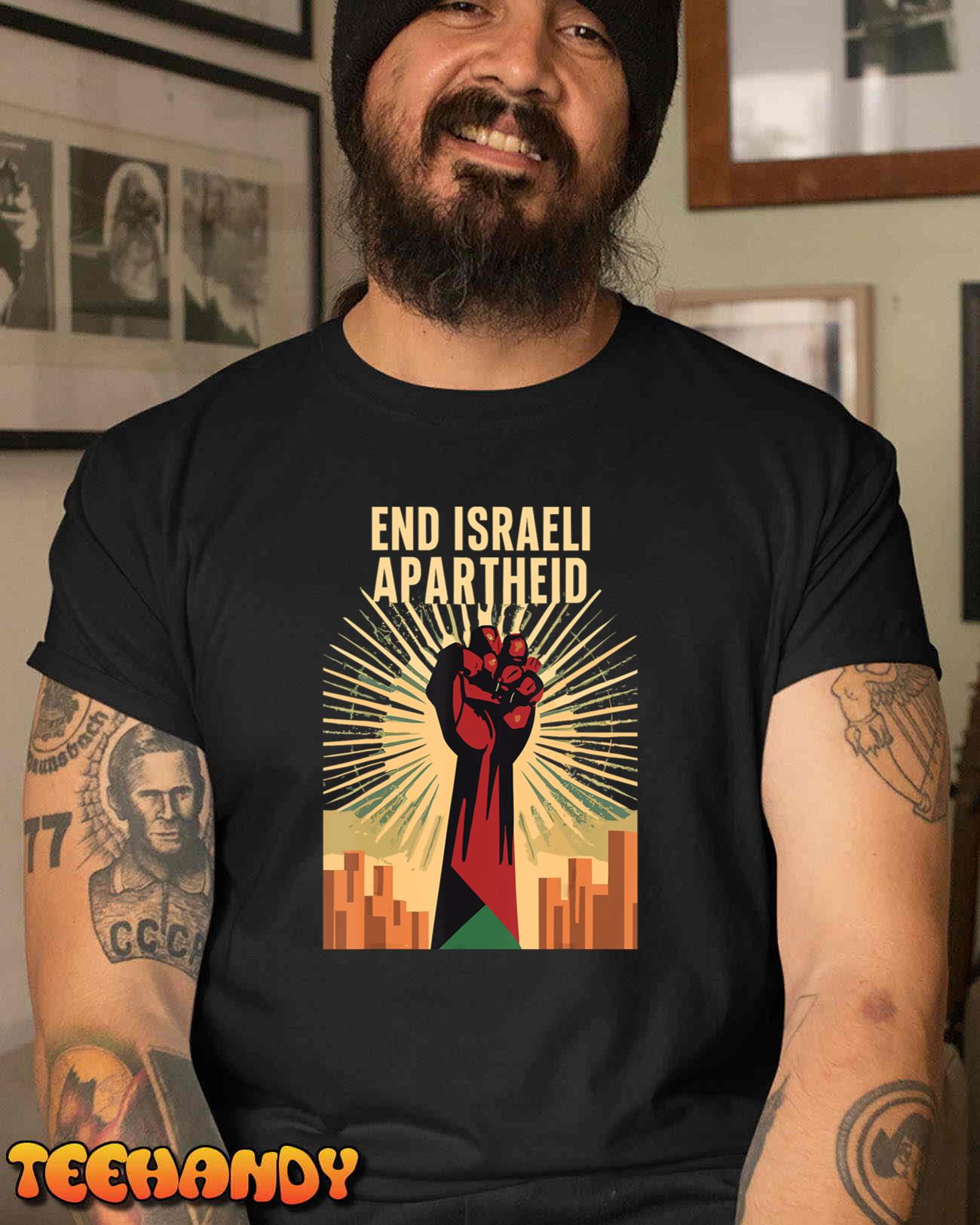 STAND FOR JUSTICE END ISRAEL APARTHEID PALESTINE T-Shirt