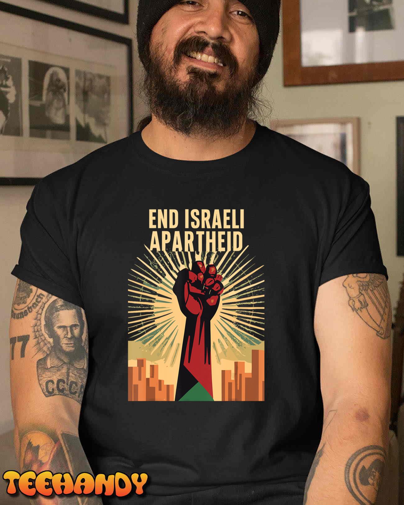 STAND FOR JUSTICE END ISRAEL APARTHEID PALESTINE T-Shirt