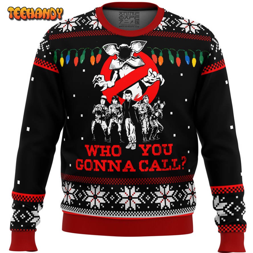 Stranger Things Who You Gonna Call Ugly Christmas Sweater