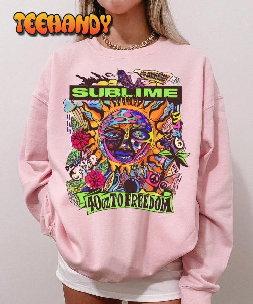 Sublime 40 Oz To Freedom 30th Anniversary Sweatshirt, T-Shirt