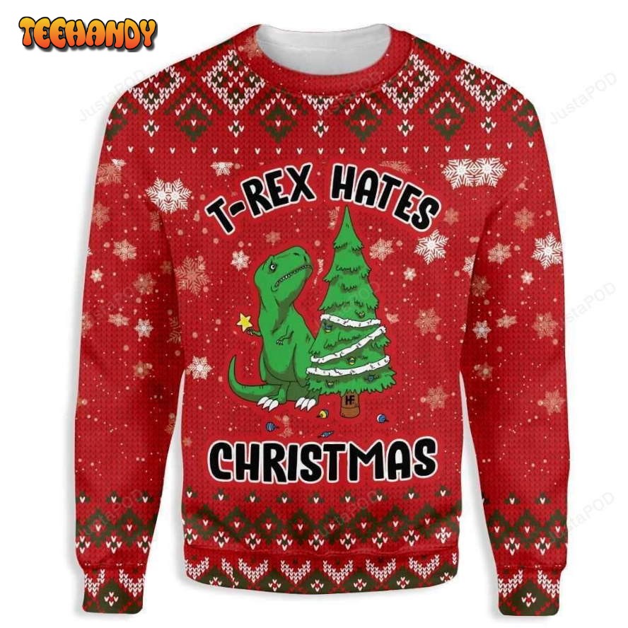 T-Rex Hates Christmas Ugly Christmas Sweater, All Over Print Sweatshirt