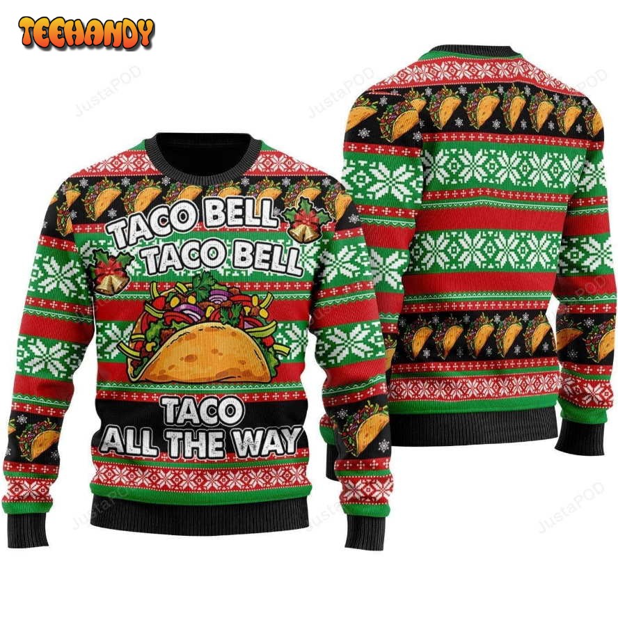 Taco All The Way Ugly Christmas Sweater, All Over Print Sweatshirt