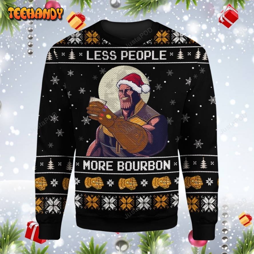 Thanos Less People More Bourbon Ugly Christmas Sweater, Ugly Sweater