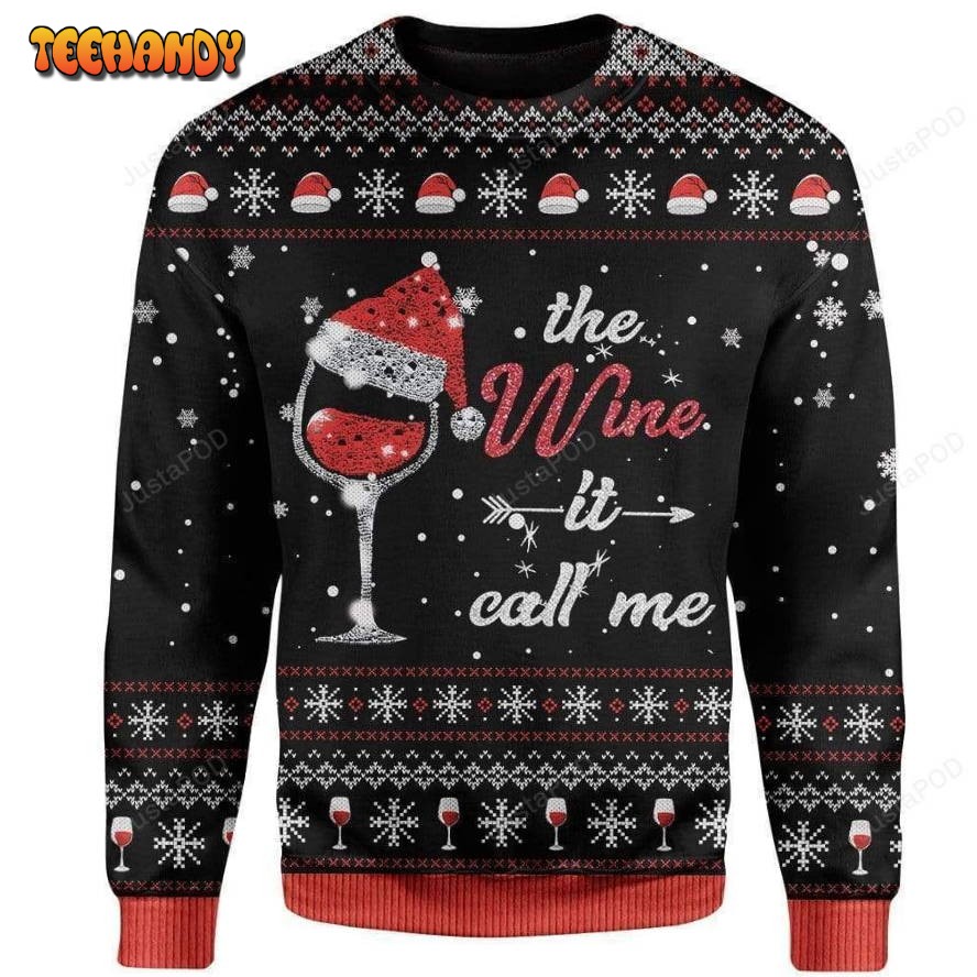 The Wine It Calls Me For Wine Lovers Ugly Christmas Sweater, Ugly Sweater