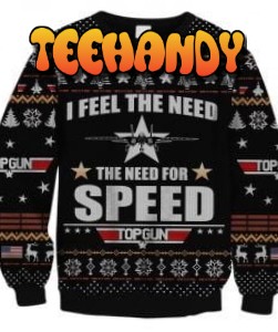 Top Gun I Feel The Need For Speed Ugly Christmas Sweater, Ugly Sweater