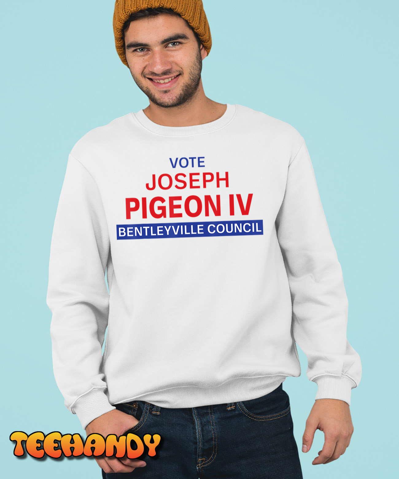 Vote for Joseph Pigeon IV T-Shirt