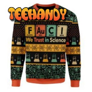 We Trust In Science Ugly Christmas Sweater, All Over Print Sweatshirt