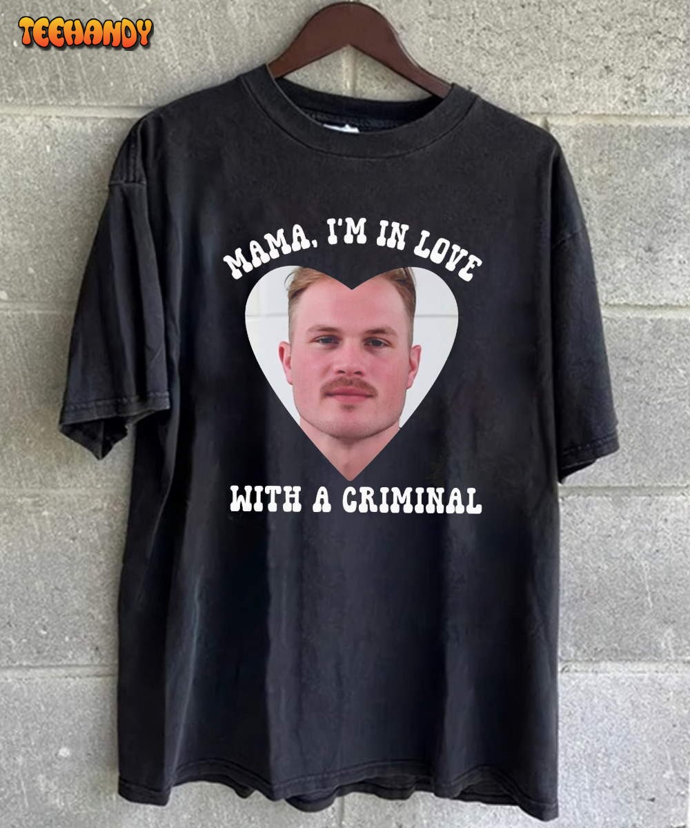 Zach Bryan Mugshot T-Shirt, Mama I’m In Love With A Criminal Shirt