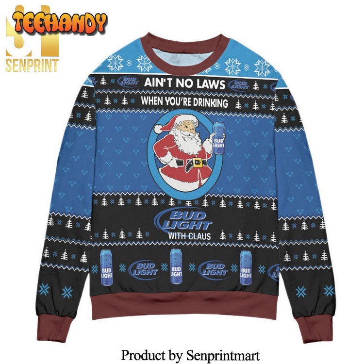 Ain’t No Laws When You’re Drinking Bud Light Christmas Sweater