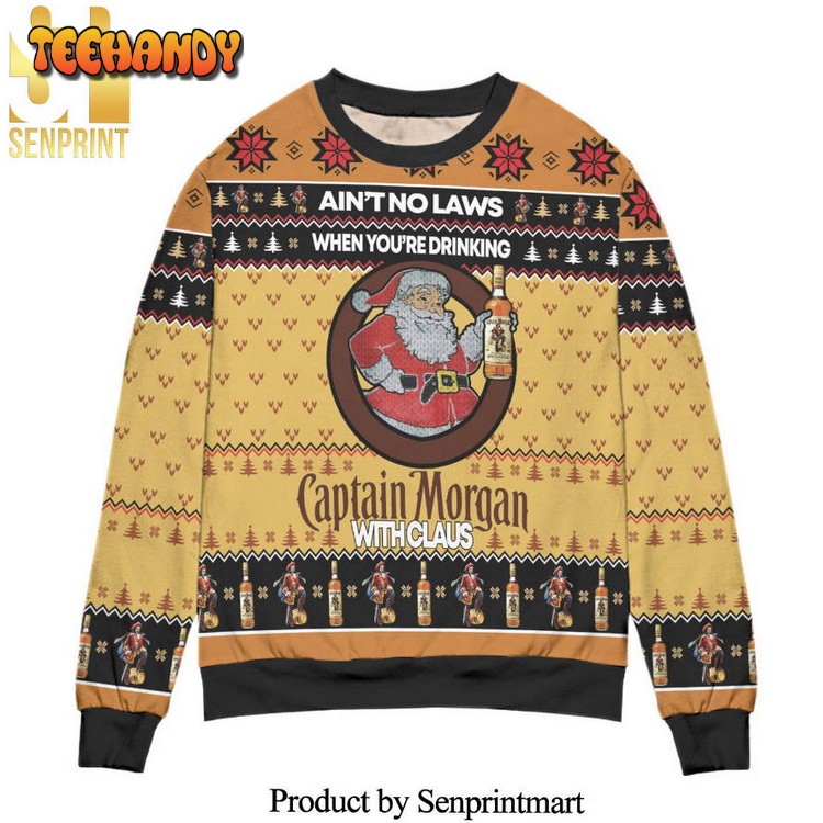Ain’t No Laws When You’re Drinking Captain Morgan Sweater