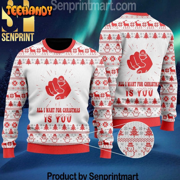 All I Want For Christmas Is You Full Print Ugly Christmas Sweater