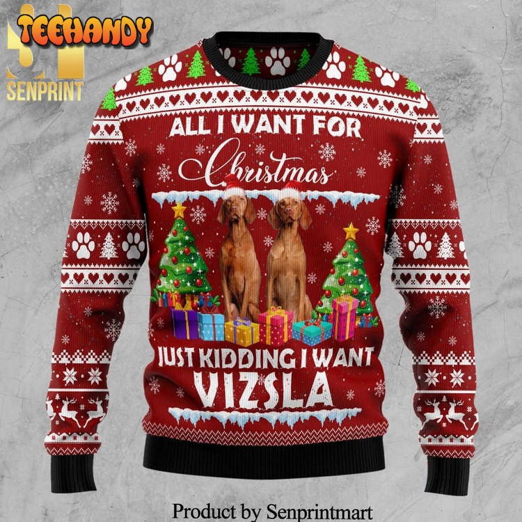 All I Want For Christmas Just Kidding I Want Vizsla Knitted Sweater