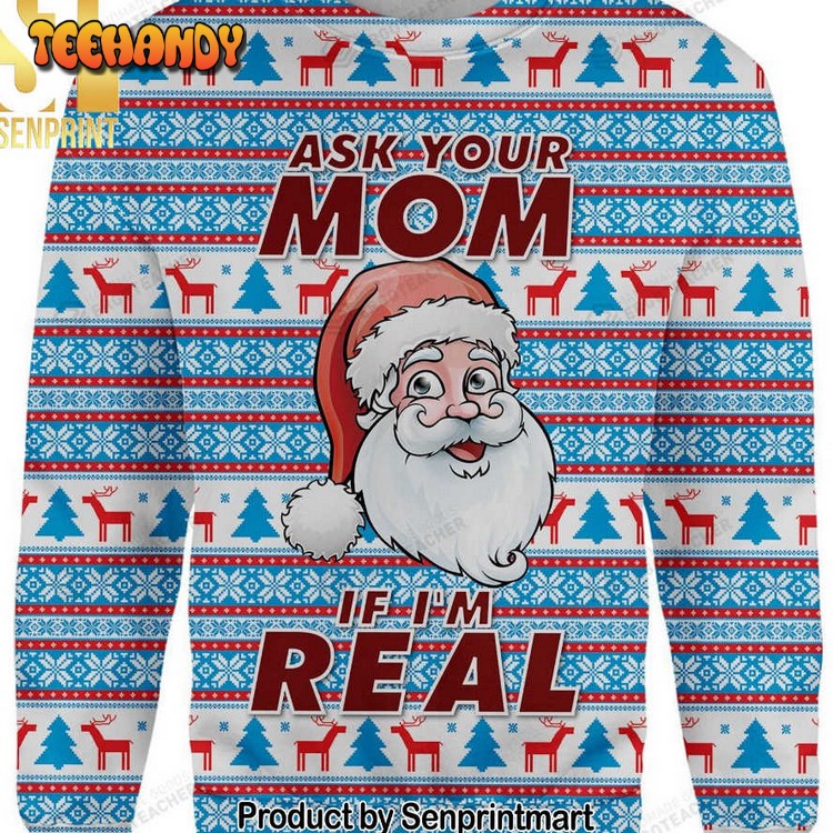Ask Your Mom If Im Real Christmas Ugly Wool Knitted Sweater