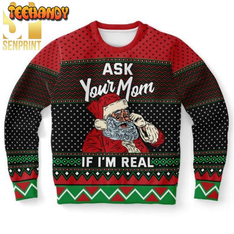 Ask Your Mom If I’m Real Ugly Christmas Wool Knitted Sweater