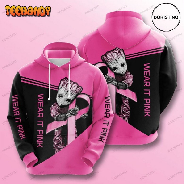 Baby Groot Wear It Pink Breast Cancer Limited 3d Hoodie
