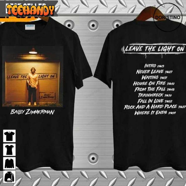 Bailey Zimmerman Leave The Light On Tour 2023 Unisex T Shirt Sweatshirt