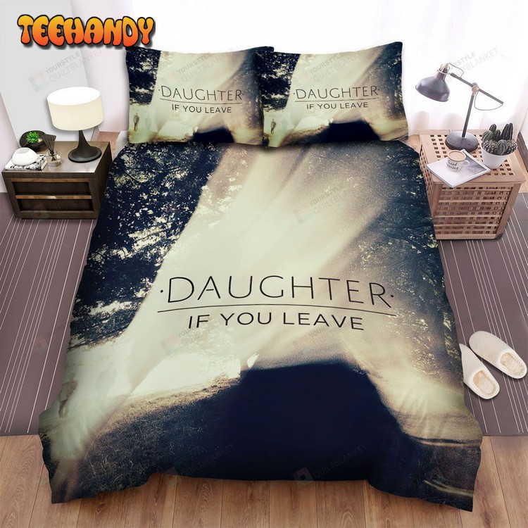 Daughter Band If You Leave Spread Comforter Bedding Sets