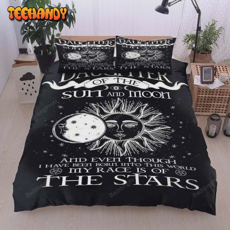 Daughter Of The Sun And Moon My Race Is Of The Stars Bedding Sets