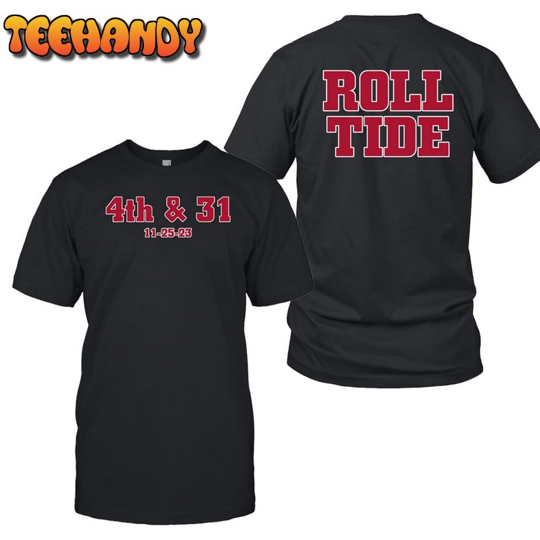 Dave Portnoy 4Th & 31 11 25 23 Roll Tide Unisex T Shirt Hoodie