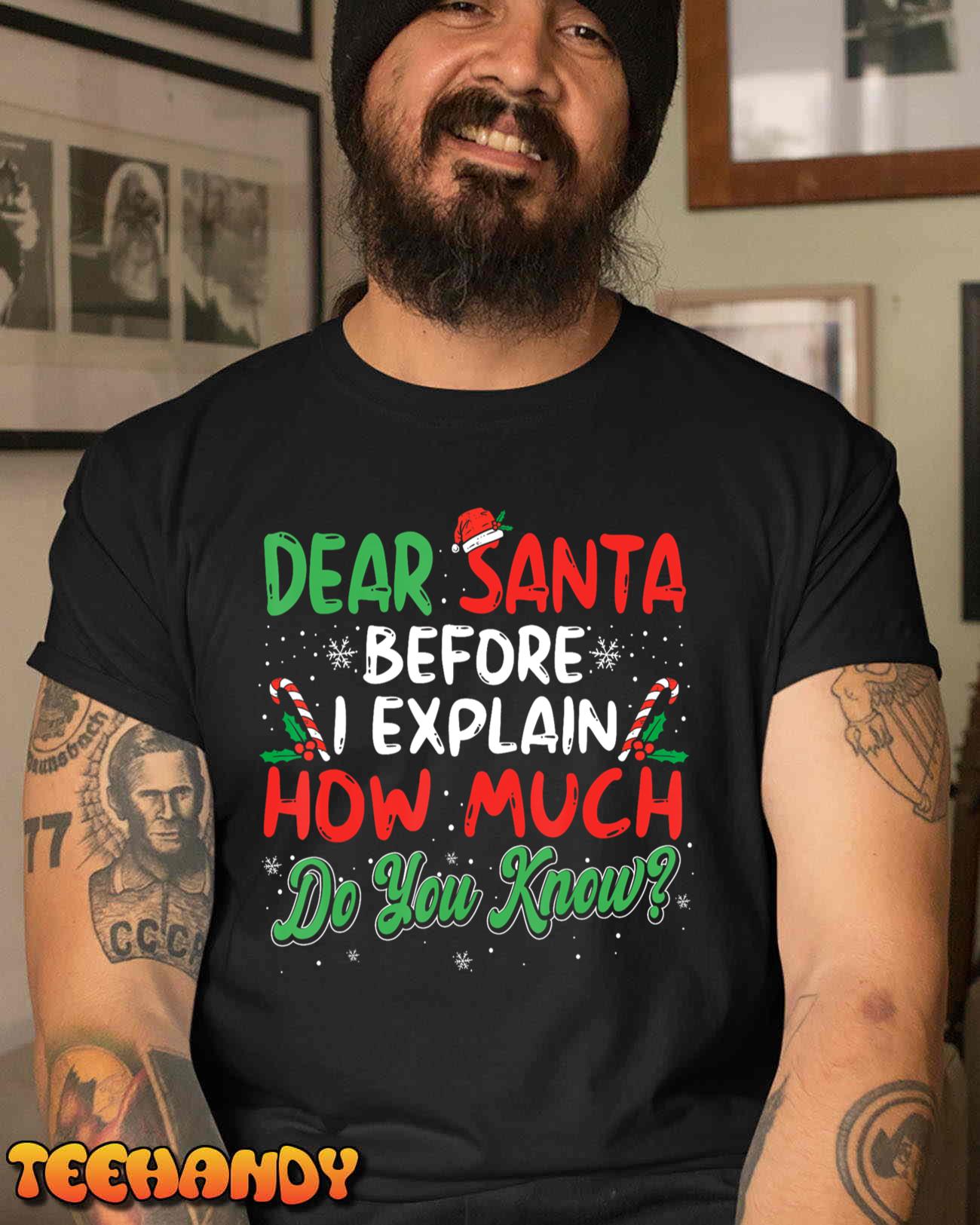 Dear Santa I Can Explain Funny Christmas Men Women Kids T-Shirt