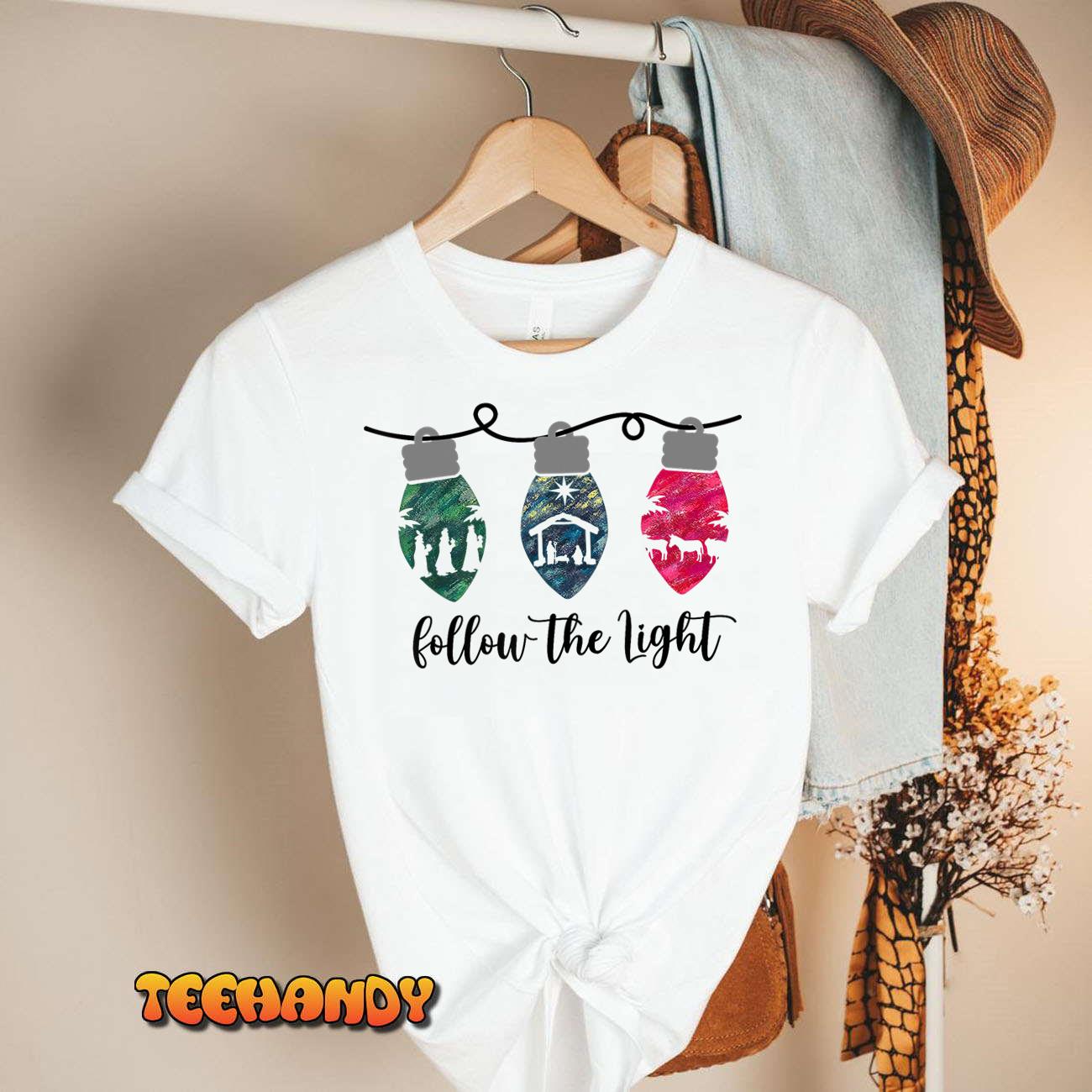 Follow the Light Christ Xmas Light T-Shirt