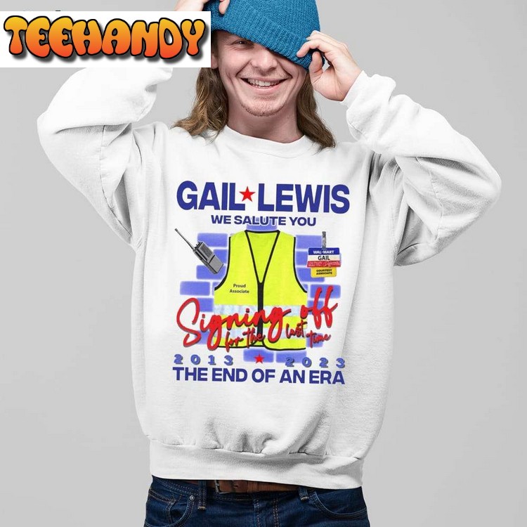 Gail Lewis We Salute You The End Of An Era Unisex T Shirt Hoodie