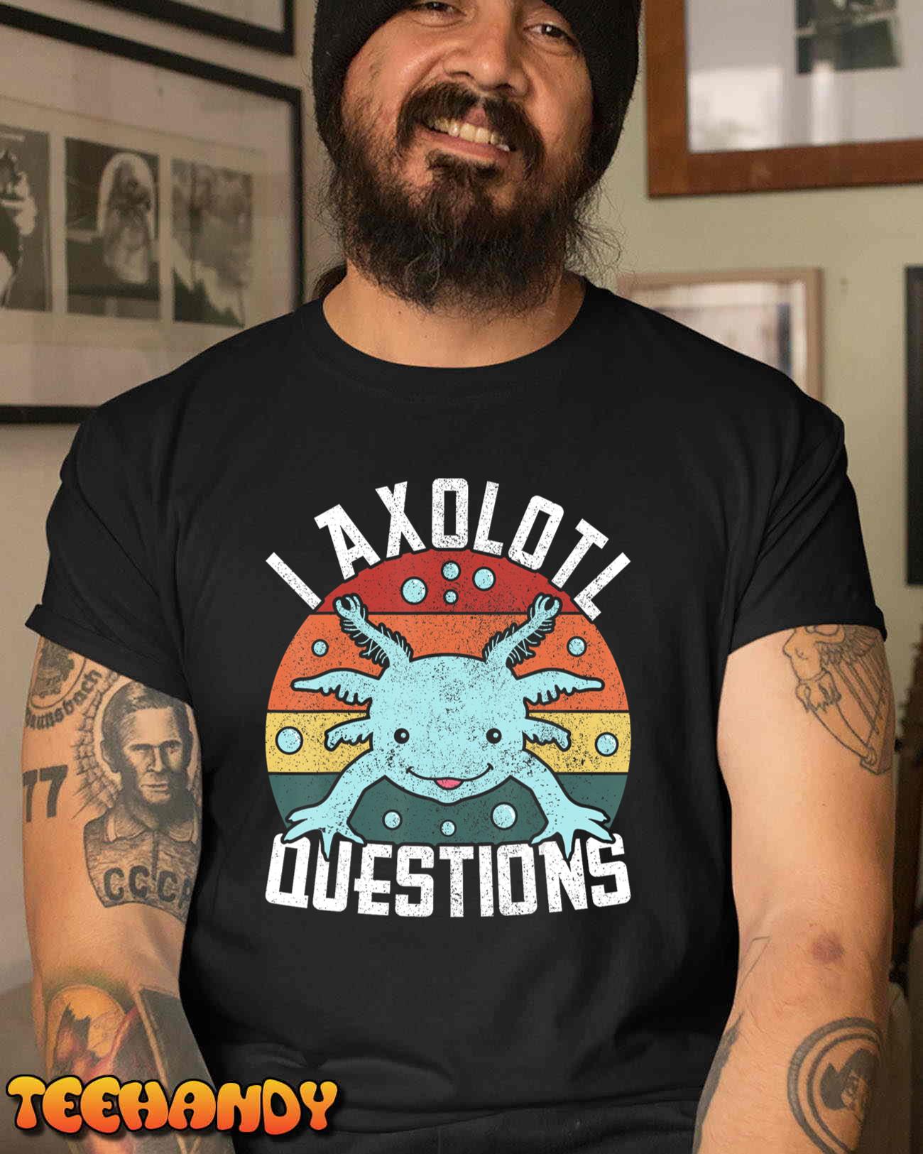 I Axolotl Questions Axolotl Animal Girl Boy Kid Cute Axolotl T-Shirt