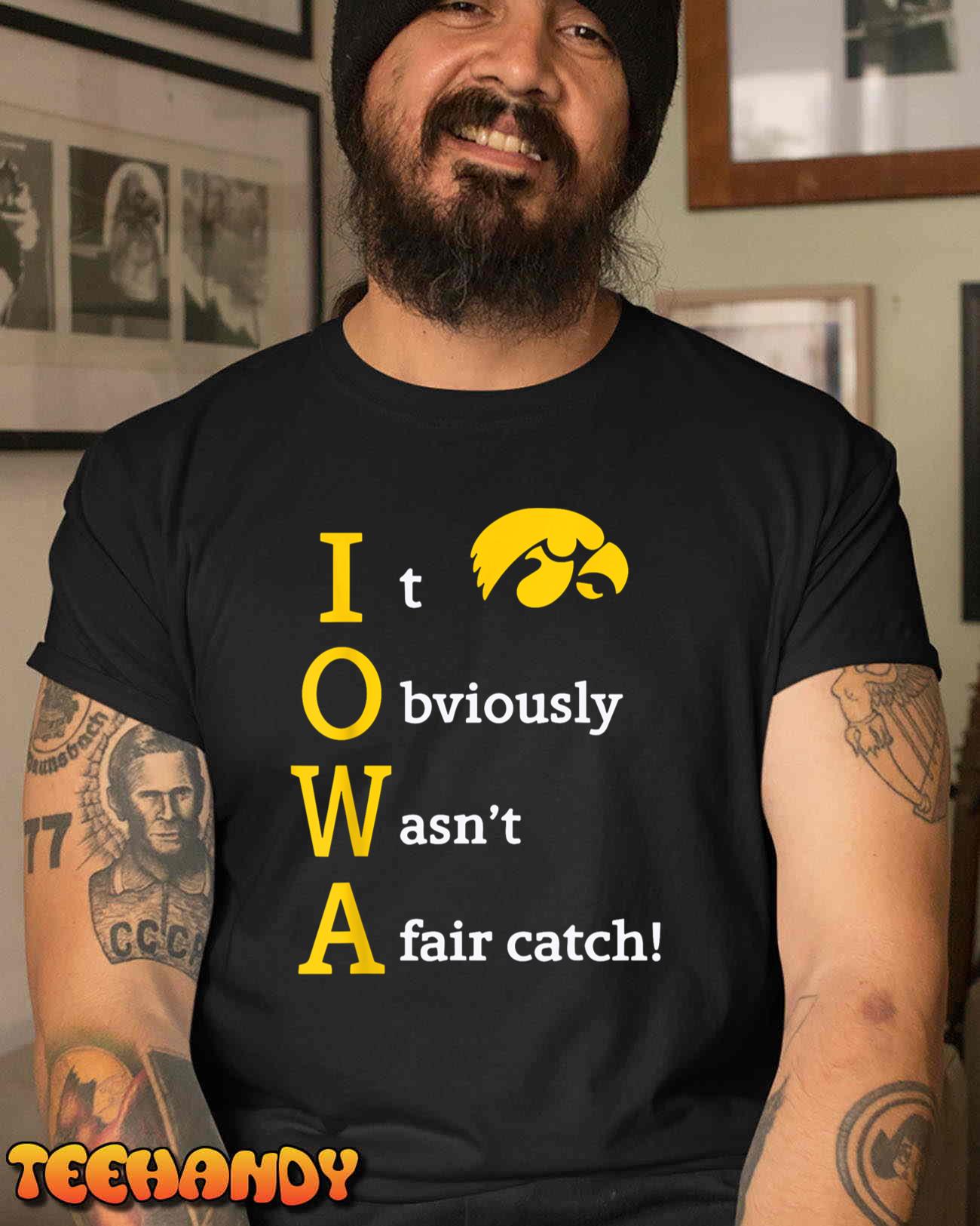 Iowa It Obviously Wasn’t A Fair Catch T-Shirt