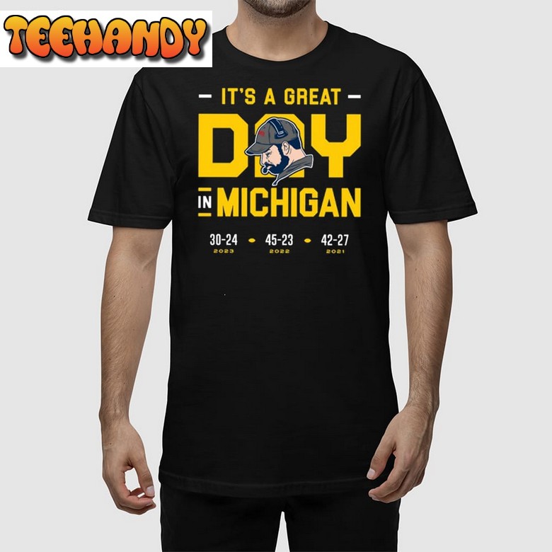 It’s A Great Day In Michigan Unisex T Shirt Hoodie