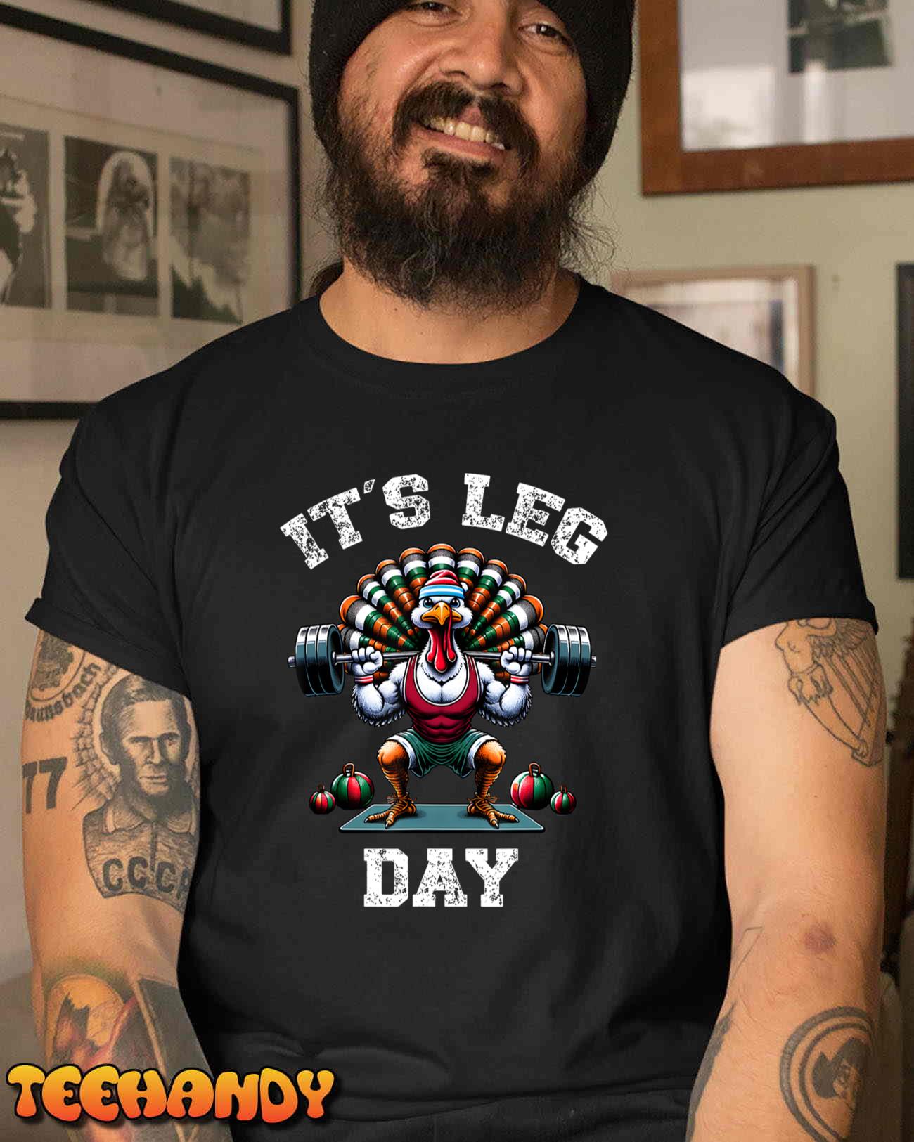 Its Leg Day Funny Turkey Exercise Thanksgiving Men Women Boy T-Shirt