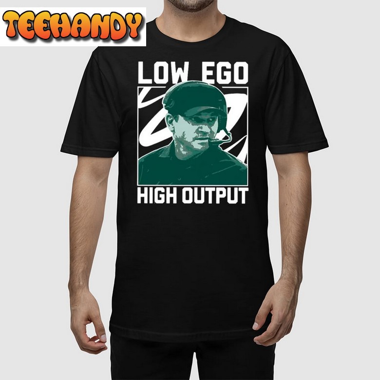 Jonathan Smith Low Ego High Output Unisex T Shirt Hoodie