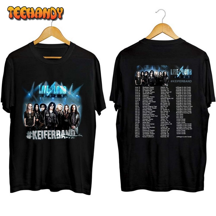 Live Loud 2023 Tour Shirt Tom Keifer 2023 Concert T Shirt Sweatshirt