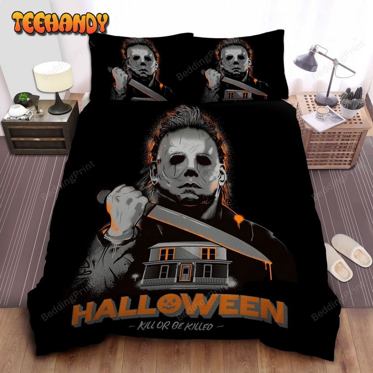 Michael Myers In Halloween Poster Kill Or Be Killed Bedding Sets