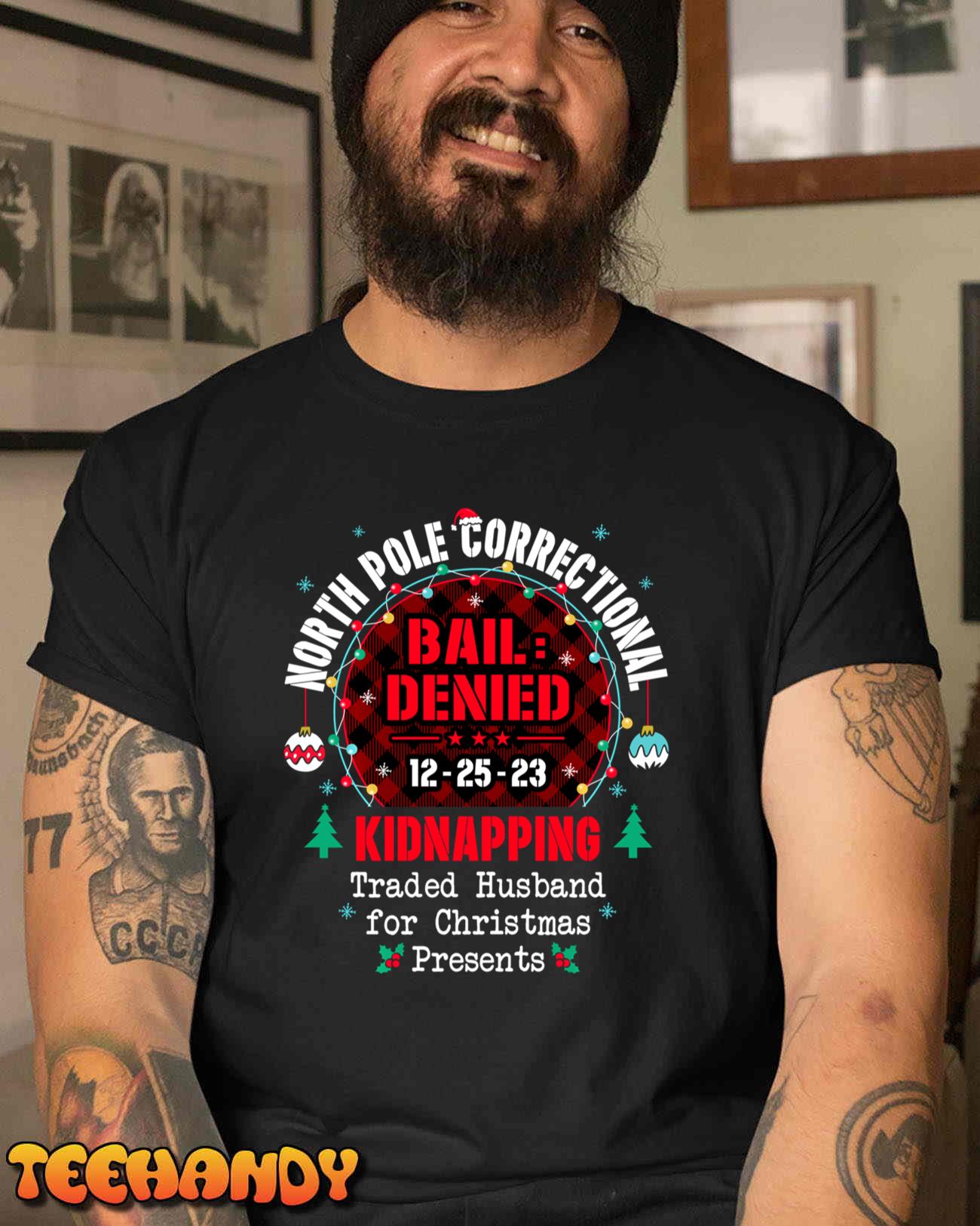 North Pole Correctional Traded Husband Christmas Presents Long Sleeve T-Shirt